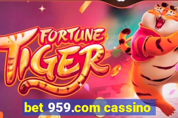 bet 959.com cassino